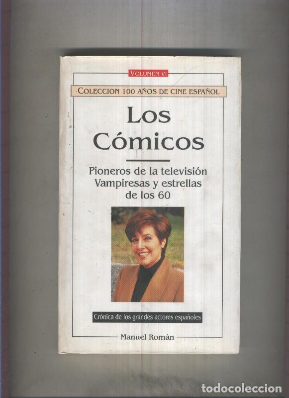Livres: Los comicos, Volumen VI: Pioneros de la relevision. Vampiresas y estrellas de los sesenta - Manuel R