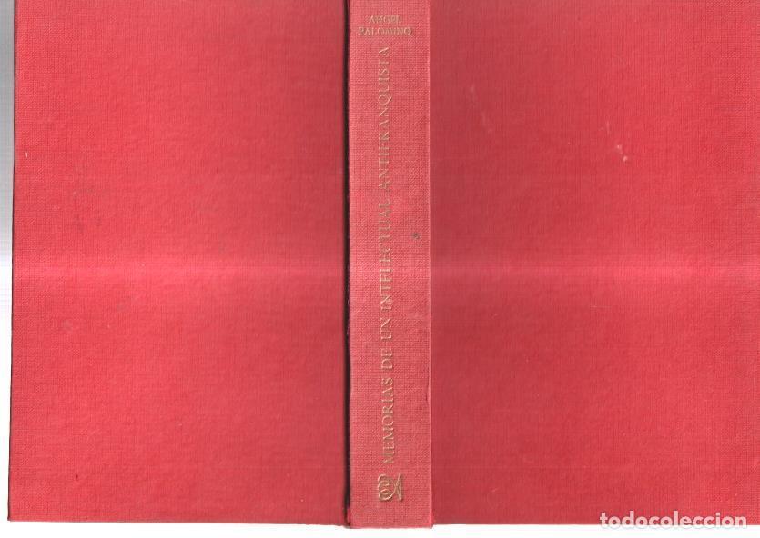 Libri di seconda mano: Memorias de un intelectual antifranquista - Angel Palomino