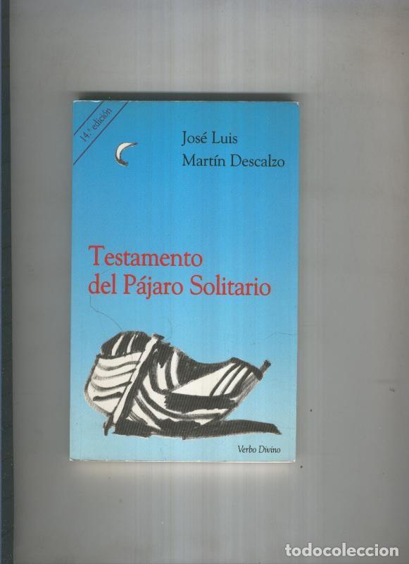 Libri di seconda mano: Testamento del Pajaro Solitario - Jose Luis Martin Descalzo