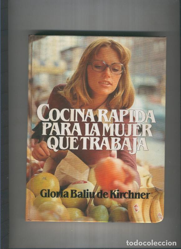 Libri di seconda mano: Cocina rapida para la mujer que trabaja - Gloria Baliu de Kirchner