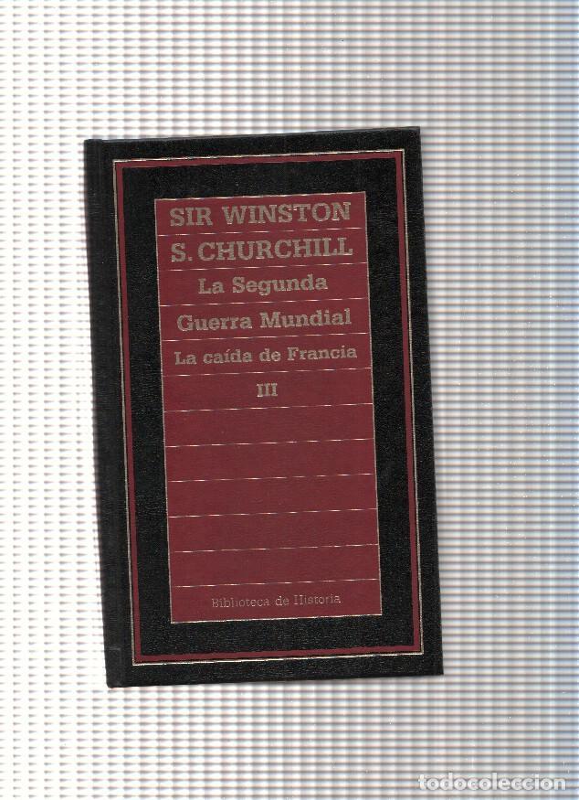 Libros: La Segunda Guerra Mundial. La caida de Francia Vol. III - Sir Winston S. Churchill