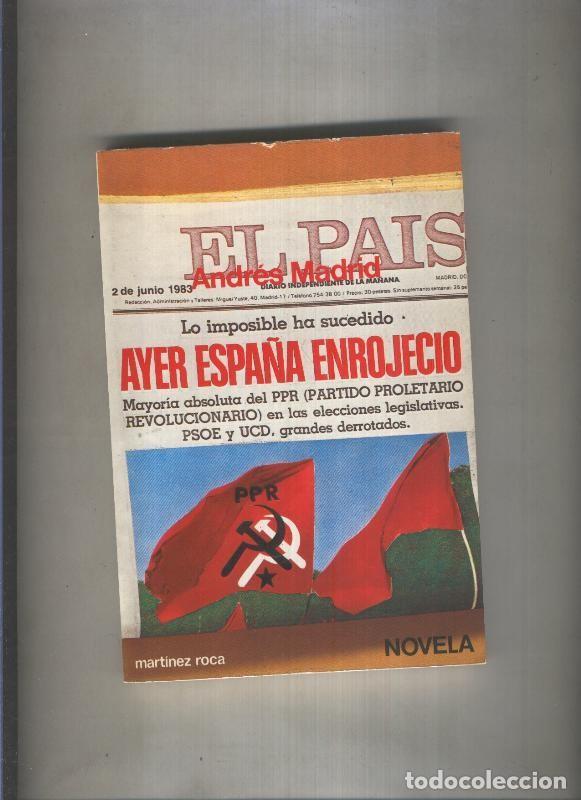 Libros: Nueva Fontana: Ayer Espa&ntilde;a enrojecio - Andres Madrid