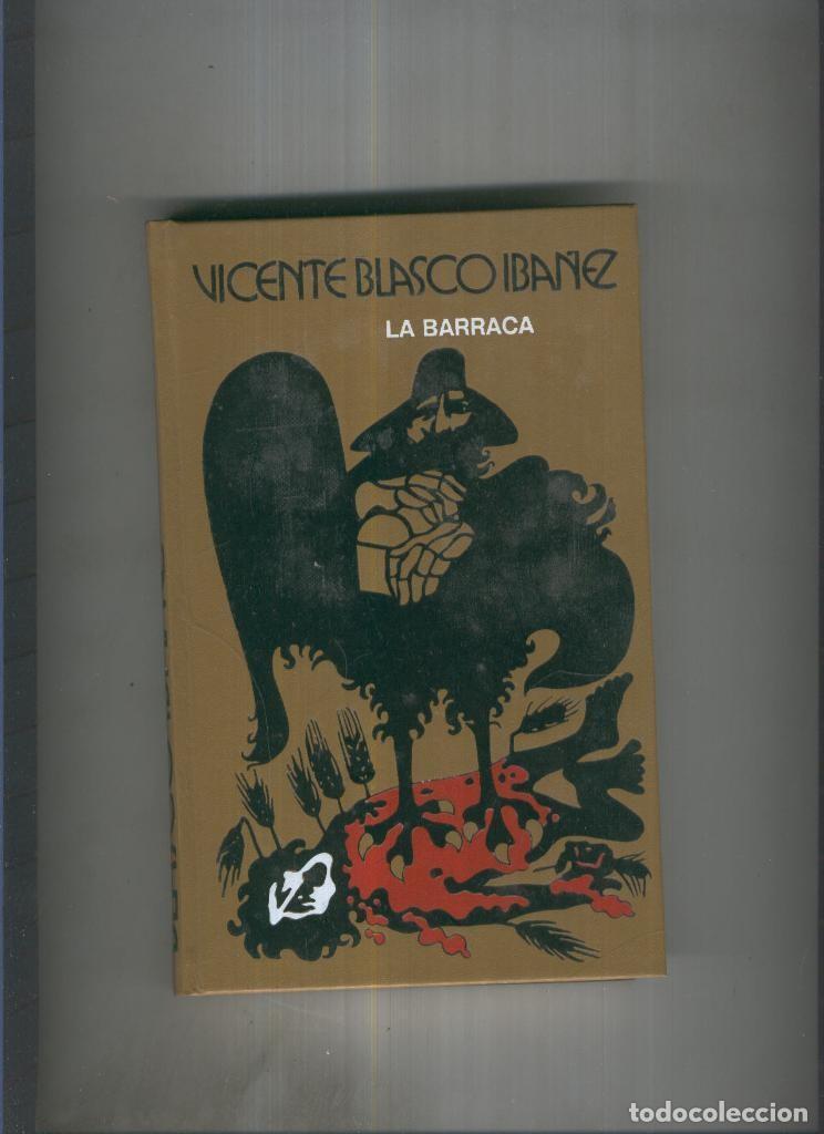 Libros: La Barraca ( edicion 1977 ) - Vicente Blasco Iba&ntilde;ez - Foto 1
