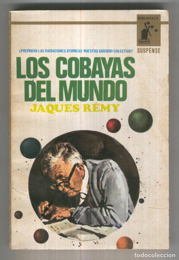 Libros: Biblioteca Oro Suspense numero 569: Los cobayas del mundo - Jaques Remy