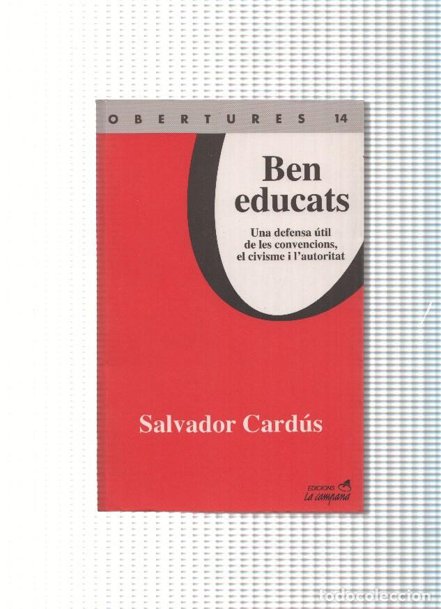 Libri di seconda mano: Ben educats ( Paginas subrayadas a boligrafo ) - Salvador Cardus