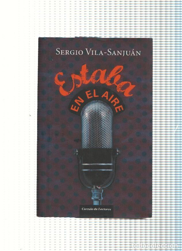 Libros: Estaba en el aire - Sergio Vila SanJuan - Foto 1