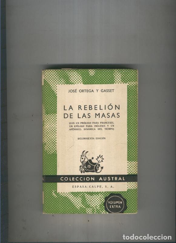 Libros: Austral numero 0001: La Rebelion de las masas - Jose Ortega y Gasset