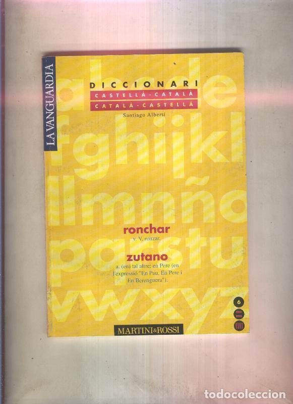 Libri di seconda mano: Diccionari castella-catala / catala-castella numero 06: ronchar / zutano - Santiago Alberti