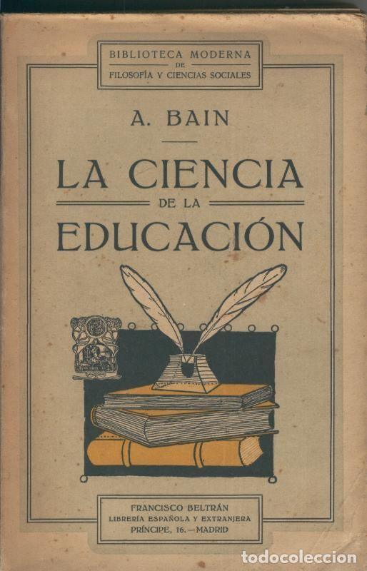 Libros: La ciencia de la educacion - A. Bain - Foto 1