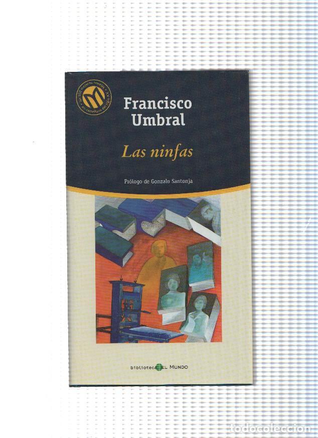 Libros: Las ninfas ( edicion 2001 ) - Francisco Umbral - Foto 1