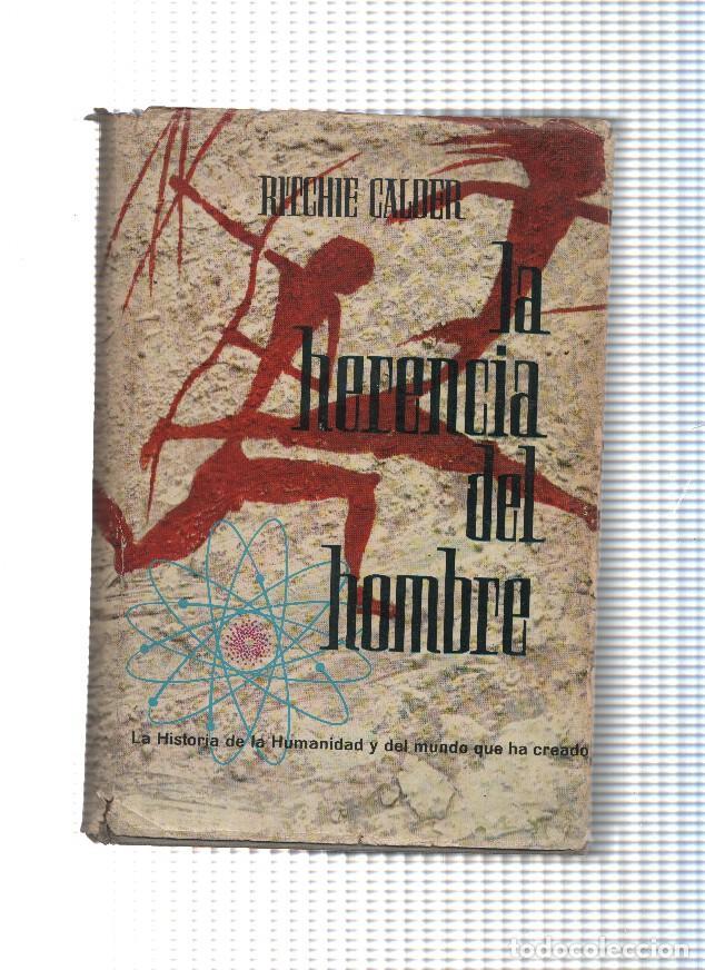 Libros: La herencia del hombre - Ritchie Calder - Foto 1