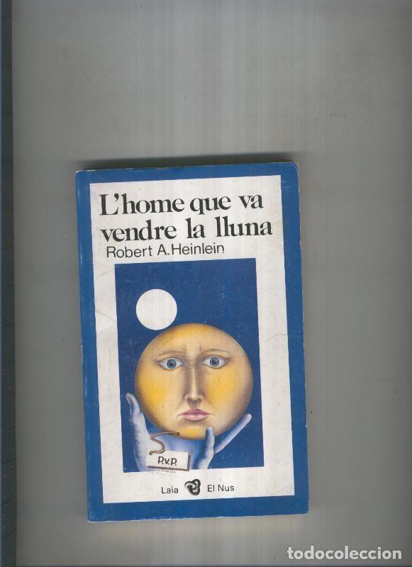 Libros: L home que va vendre la lluna - Robert A. Heinlein - Foto 1