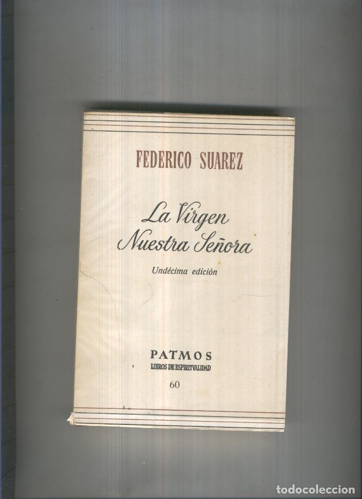 Libros: La Virgen Nuestra Se&ntilde;ora - Federico Suarez - Foto 1
