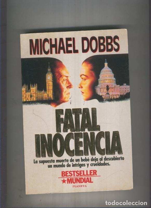 Libros: Fatal inocencia - Michael Dobbs - Foto 1