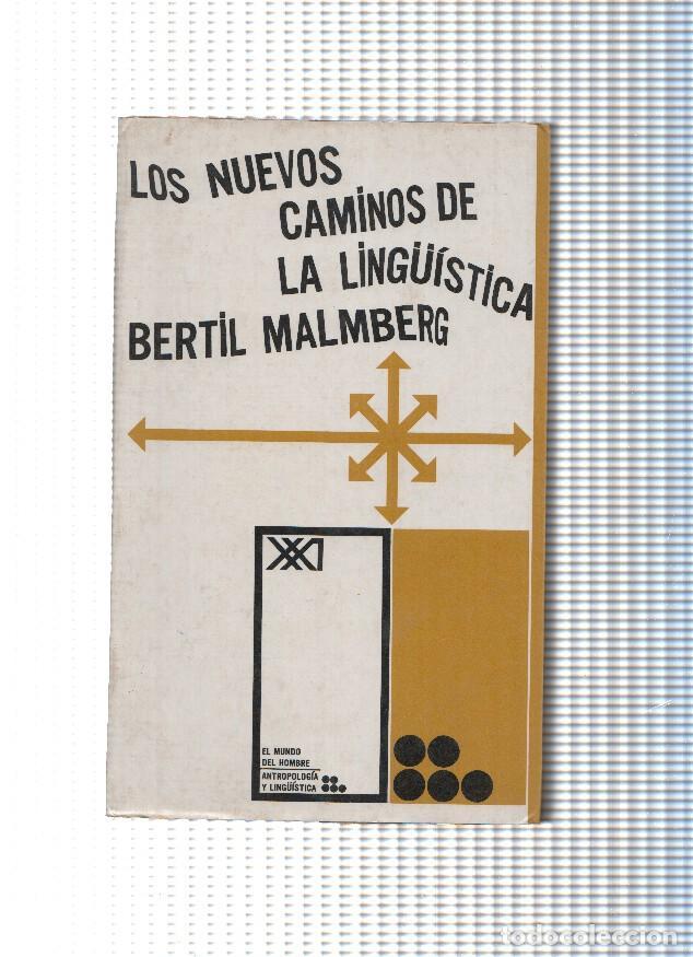 Libros: Los nuevos caminos de la linguistica - Bertil Malberg - Foto 1