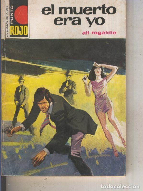 Libri di seconda mano: Punto Rojo numero 0704: El muerto era yo - Alf Regaldie