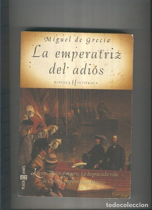 Libros: La emperatriz del adios - Miguel de Grecia - Foto 1