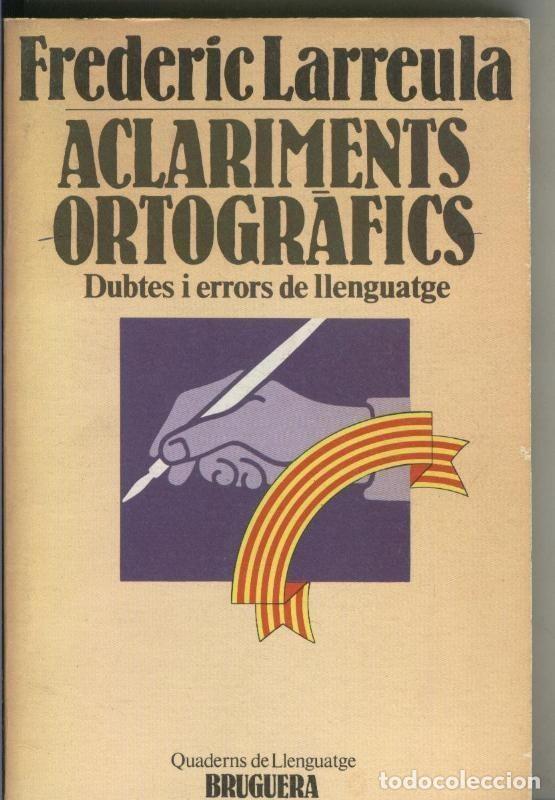 Libros: Aclariments Ortografics - Frederic Larreula - Foto 1