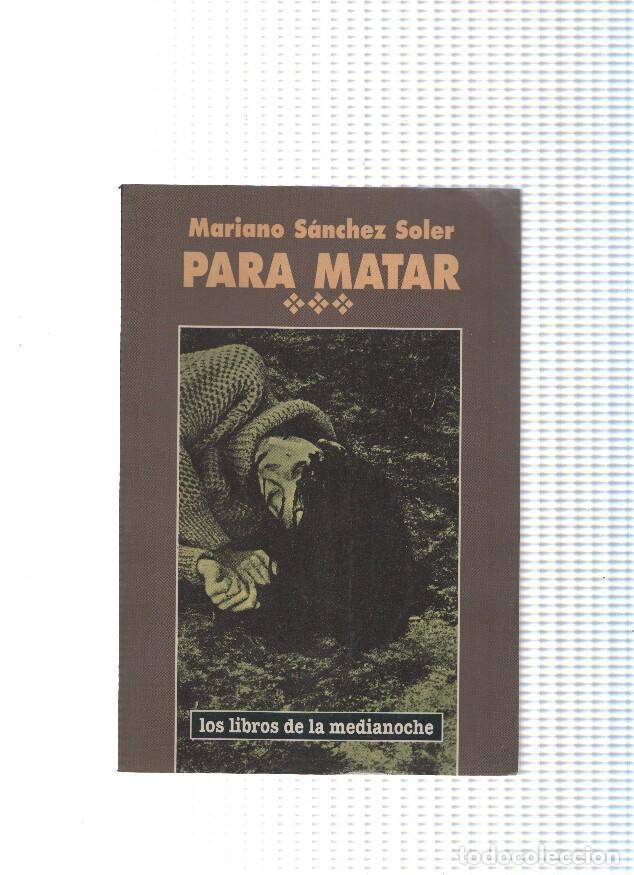 Libros: Para matar - Mariano Sanchez Soler - Foto 1
