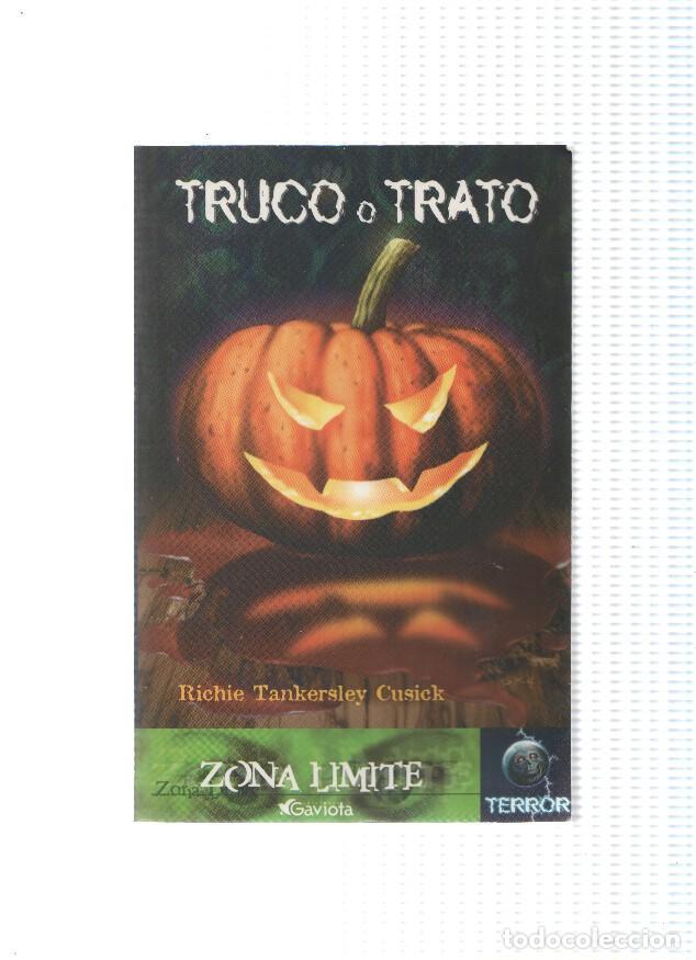 Libros: Coleccion Zona Limite Terror: Truco o trato - Richie Tankersley Cusick