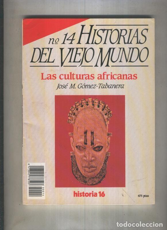 Livres: Historia 16: Historias del Viejo Mundo numero 14: La culturas africanas (numerado 1 en trasera) - Jo