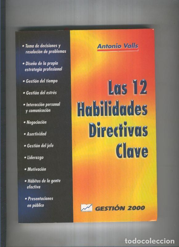 Libri di seconda mano: Las 12 habilidades Directivas clave - Antonio Valls