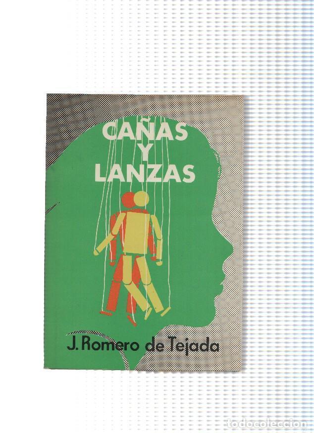 B&uuml;cher: Ca&ntilde;as y lanzas - J. Romero de Tejada