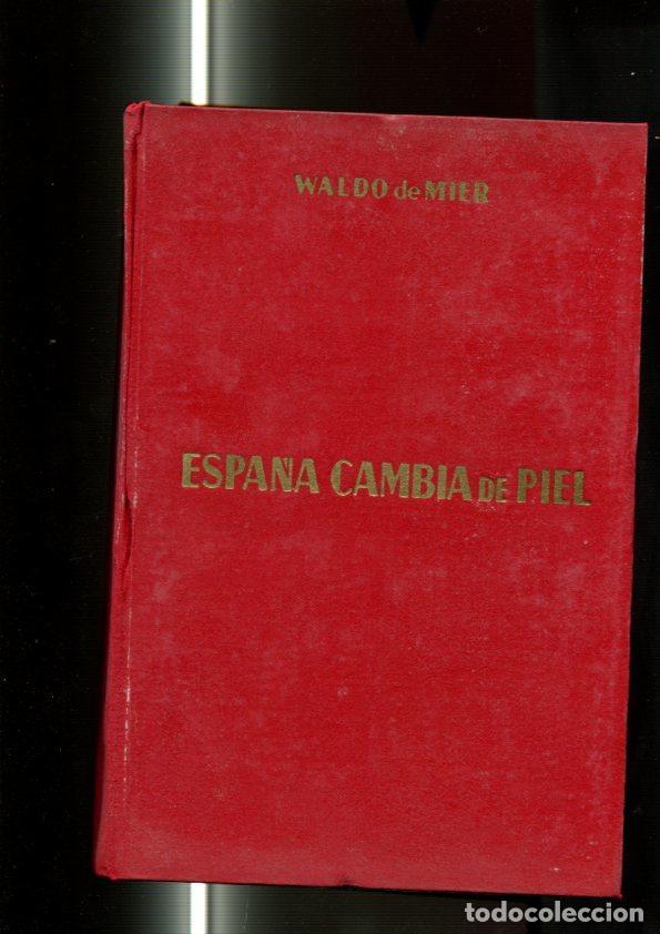 Libros: Espa&ntilde;a cambia de piel - Waldo de Mier - Foto 2