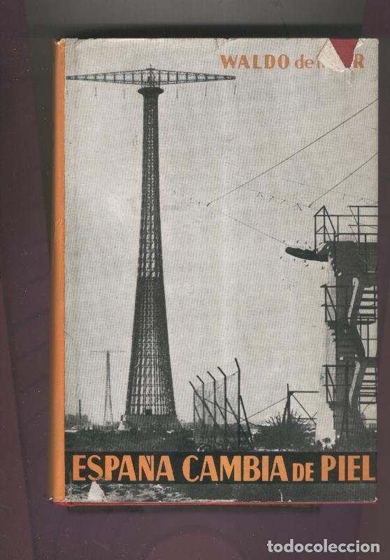 Libros: Espa&ntilde;a cambia de piel - Waldo de Mier - Foto 1