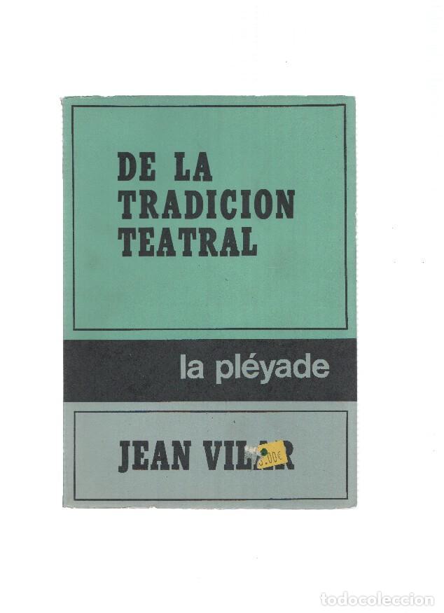 Libros: De la tradicion teatral - Jean Vilar - Foto 1