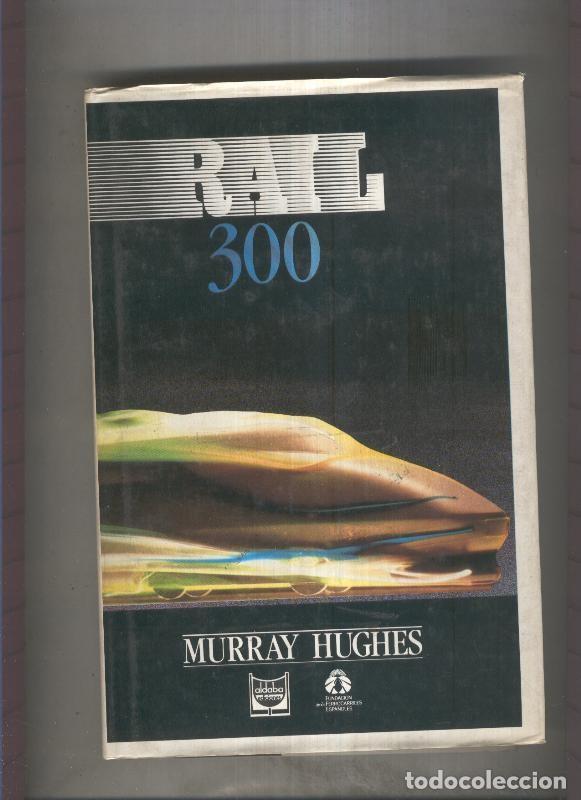 Livros em segunda m&atilde;o: Rail 300 - Murray Hughes