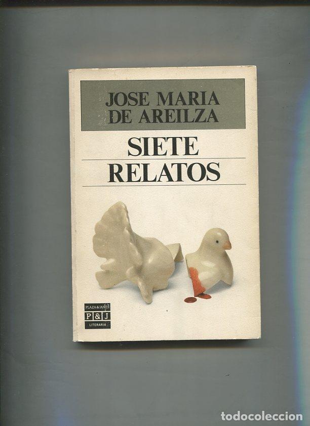 Libri di seconda mano: Siete relatos - Jose Maria de Areilza