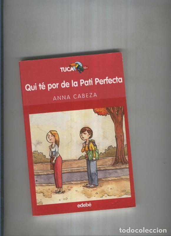 Libros: Qui te por de la Pati Perfecta - Anna Cabeza