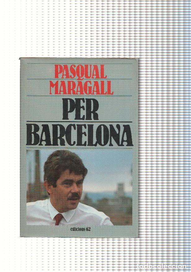 Libros: Per Barcelona - Pasqual Maragall - Foto 1
