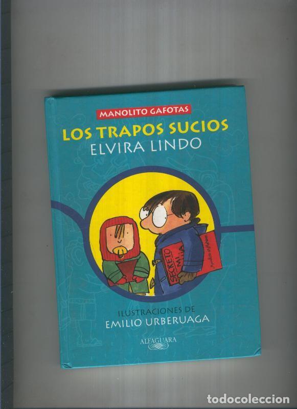 Libri di seconda mano: Manolito Gafotas: Los trapos sucios - Elvira Lindo