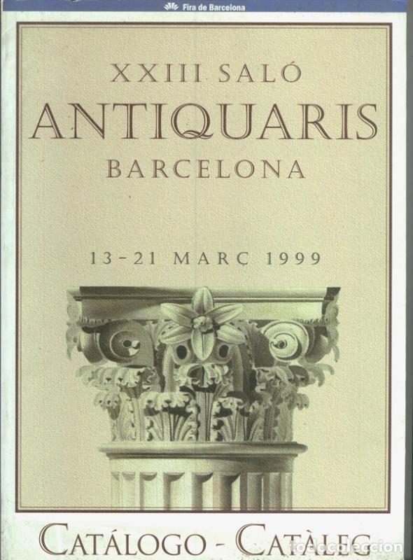 B&uuml;cher: Catalogo XXIII Salo Antiquaris Barcelona - Varios