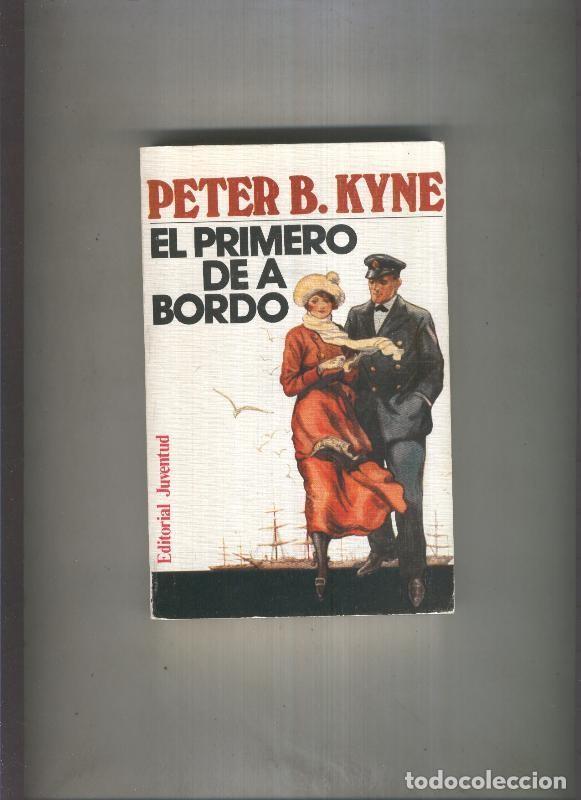 Libros: El primero de a bordo - Peter B- Kyne - Foto 1