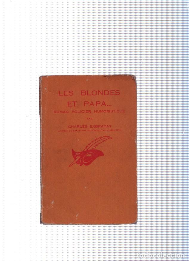 Libros: Les blondes et papa ( con roto en el lomo ) - Charles Exbrayat