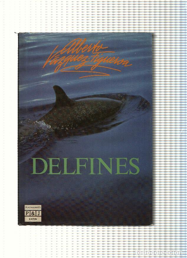 Libri di seconda mano: Coleccion Exitos: Delfines - Alberto Vazquez Figueroa