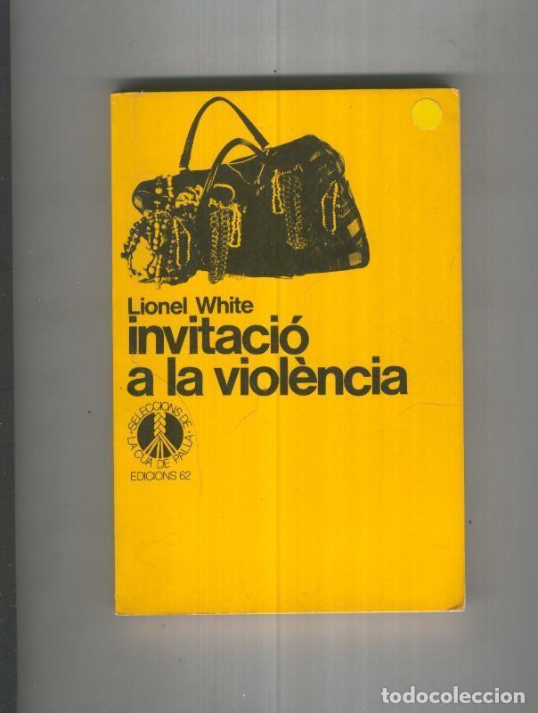 Libros: Invitacio a la violencia - Lionel White - Foto 1