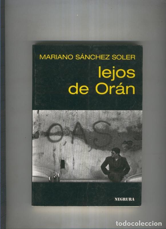 Libri di seconda mano: Lejos de Oran - Mariano Sanchez Soler