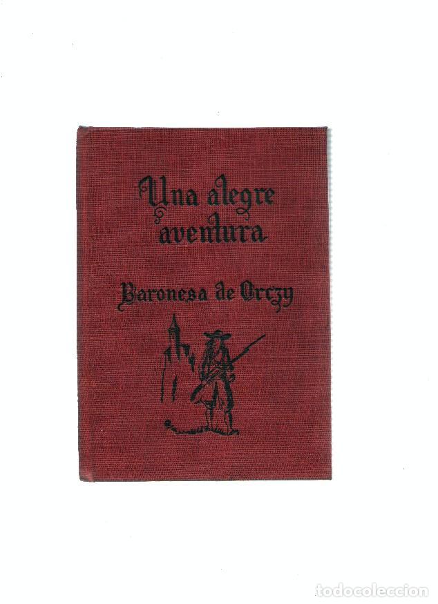 B&uuml;cher: Famosas Novelas: Una alegre aventura - Baronesa de Orczy