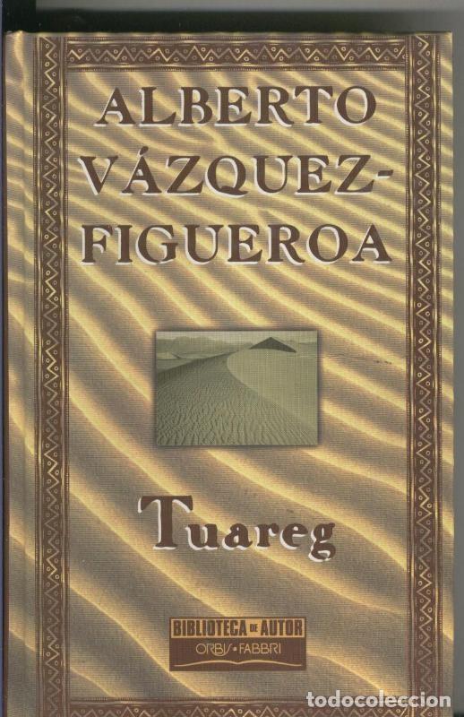 Libros: Tuareg - Alberto Vazquez Figueroa - Foto 1