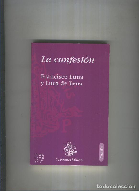 Libros: La confesion - Francisco Luna y Liuca de Tena - Foto 1