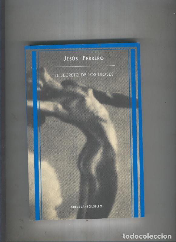 Libros: El secreto de los dioses - Jesus Ferrero - Foto 1
