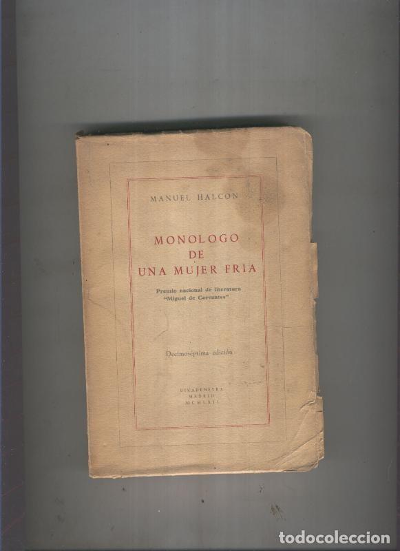 Libros: Monologo de una mujer fria - Manuel Halcon - Foto 1