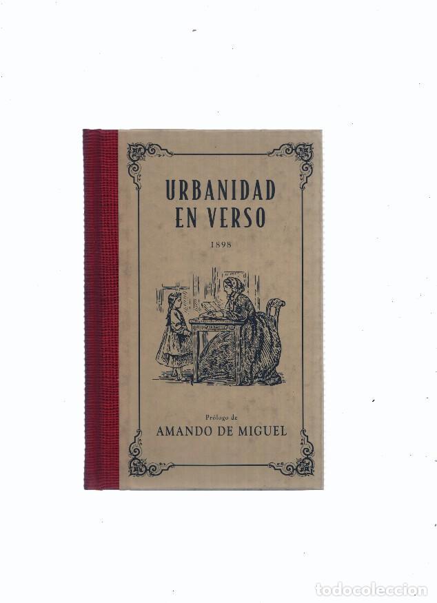 Libros: Urbanidad en verso 1898 (edicion facsimil) - Rdo.Jose Codina - Foto 1