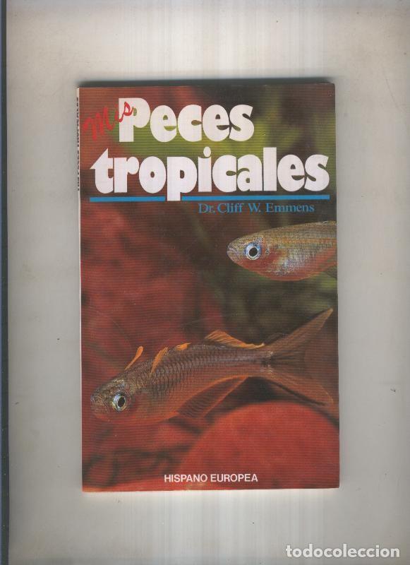 Libri di seconda mano: Mis peces tropicales - Dr. Cliff W. Emmens