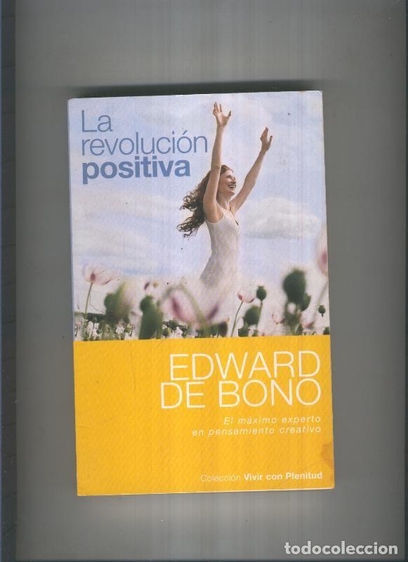 Libri di seconda mano: La revolucion positiva - Edward de Bono