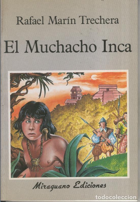 Libros: El muchacho Inca - Rafael Marin Trechera